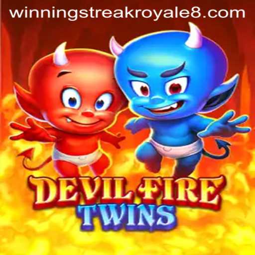 Unleashing the Thrills of DevilFireTwins with Winning Streak Royale