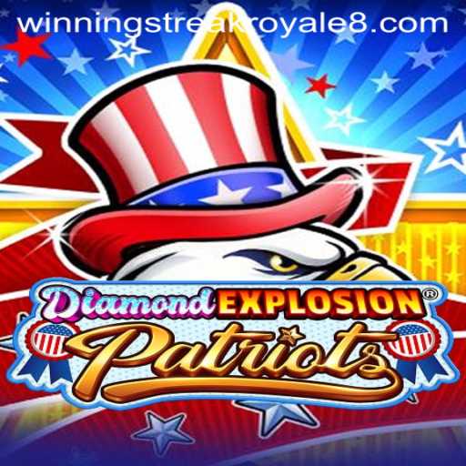 Exploring the Thrills of DiamondExplosionPatriots: Winning Streak Royale