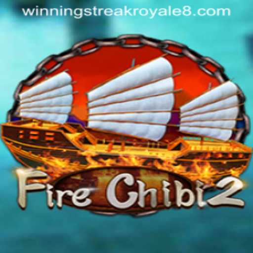 Exploring FireChibi2: The Exciting World of Winning Streak Royale