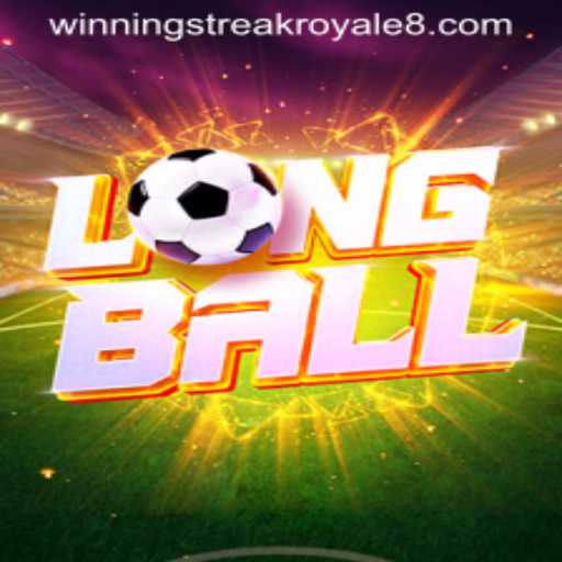 LongBall: A New Era in Thrilling Gameplay with Winning Streak Royale