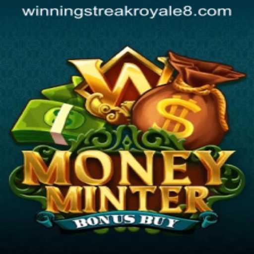 An In-Depth Exploration of MoneyMinterBonusBuy and Its Exciting Winning Streak Royale Feature