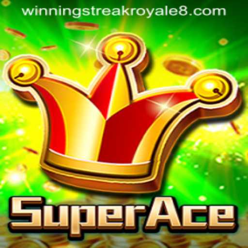 SuperAce: The Thrilling World of Winning Streak Royale