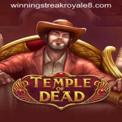 Unveiling the Thrills of TempleofDead: A Winning Streak Royale